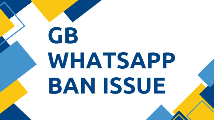 gb whatsapp ban issue